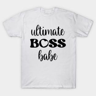 Ultimate Boss Babe T-Shirt